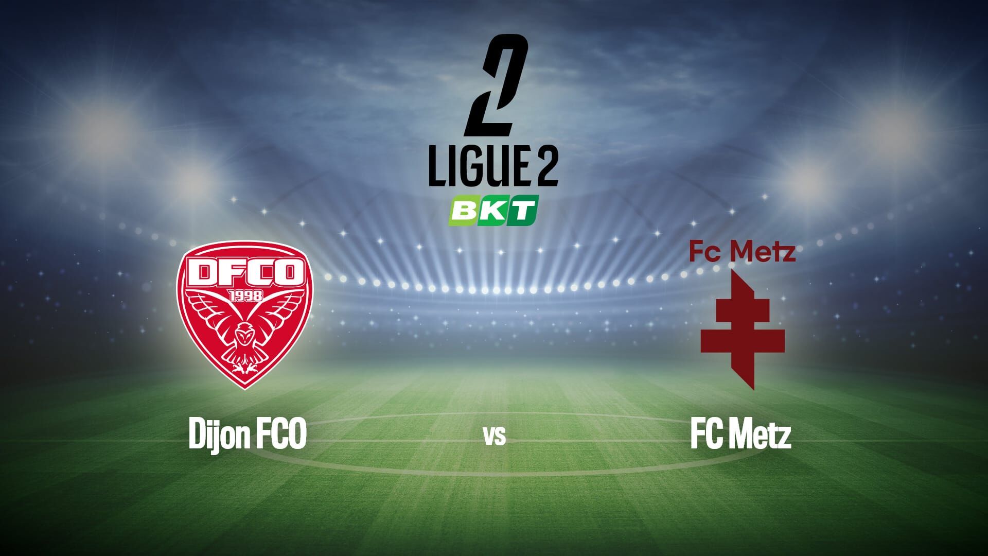 Football : Ligue 2 BKT | Dijon / Metz