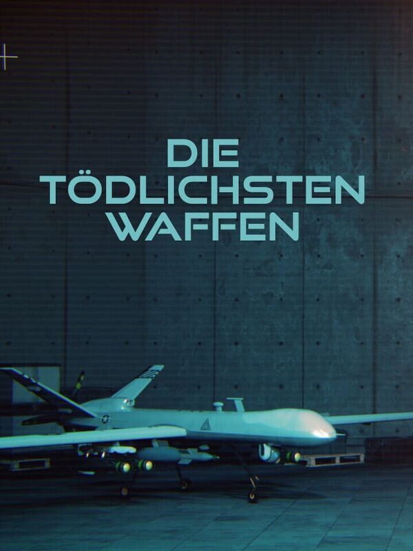 Die tödlichsten Waffen