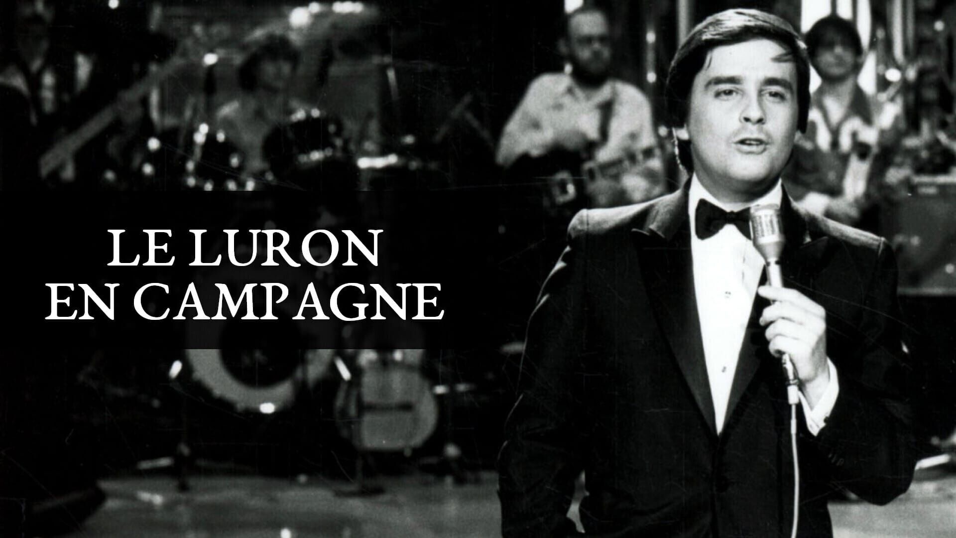 Le Luron en campagne