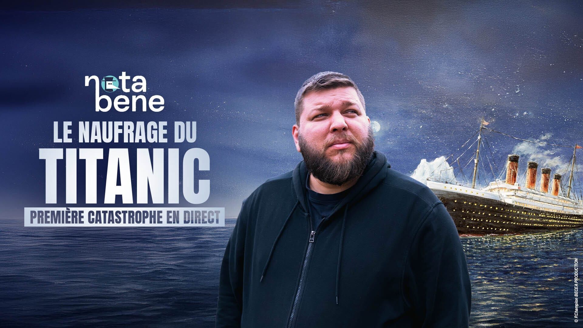 Nota Bene : Le Titanic, faux mystères et vraie fascination