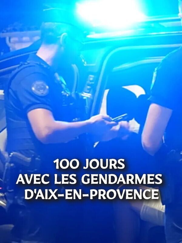 100 jours avec les gendarmes d'Aix-en-Provence