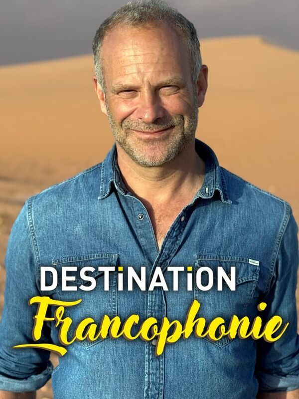Destination francophonie