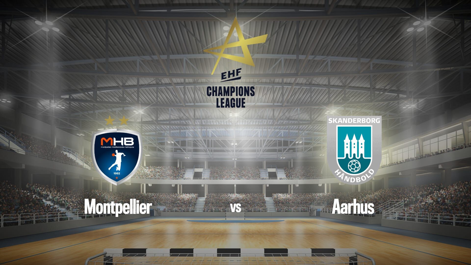 Handball : Ligue des champions | Montpellier / Aarhus