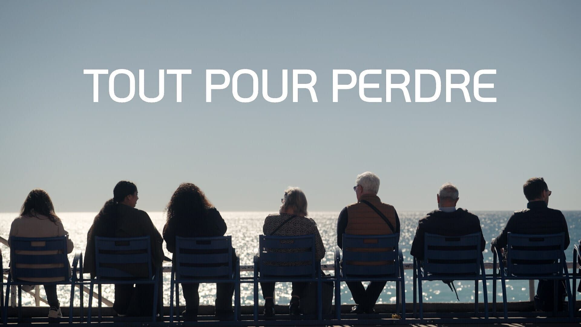 Tout pour perdre
