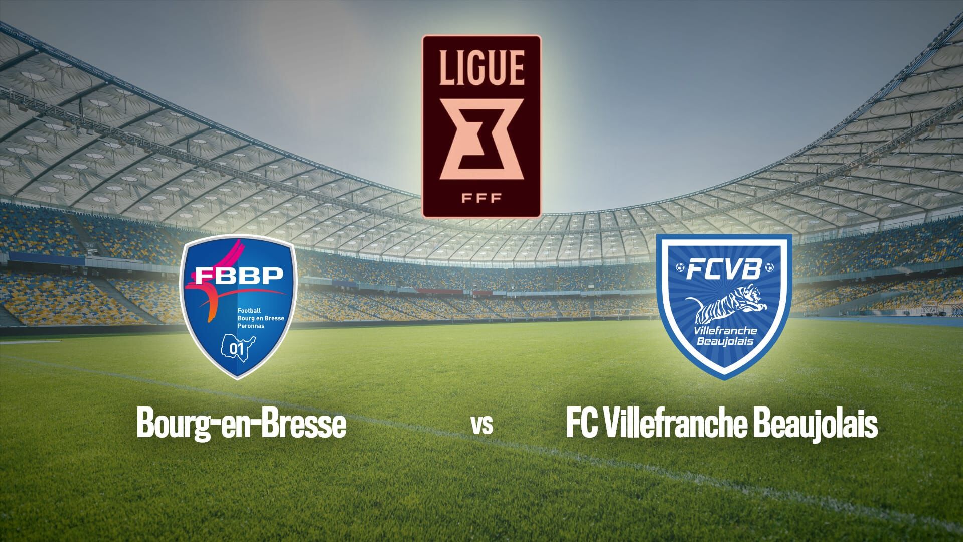 Football : Ligue 3 | Bourg-en-Bresse / Villefranche