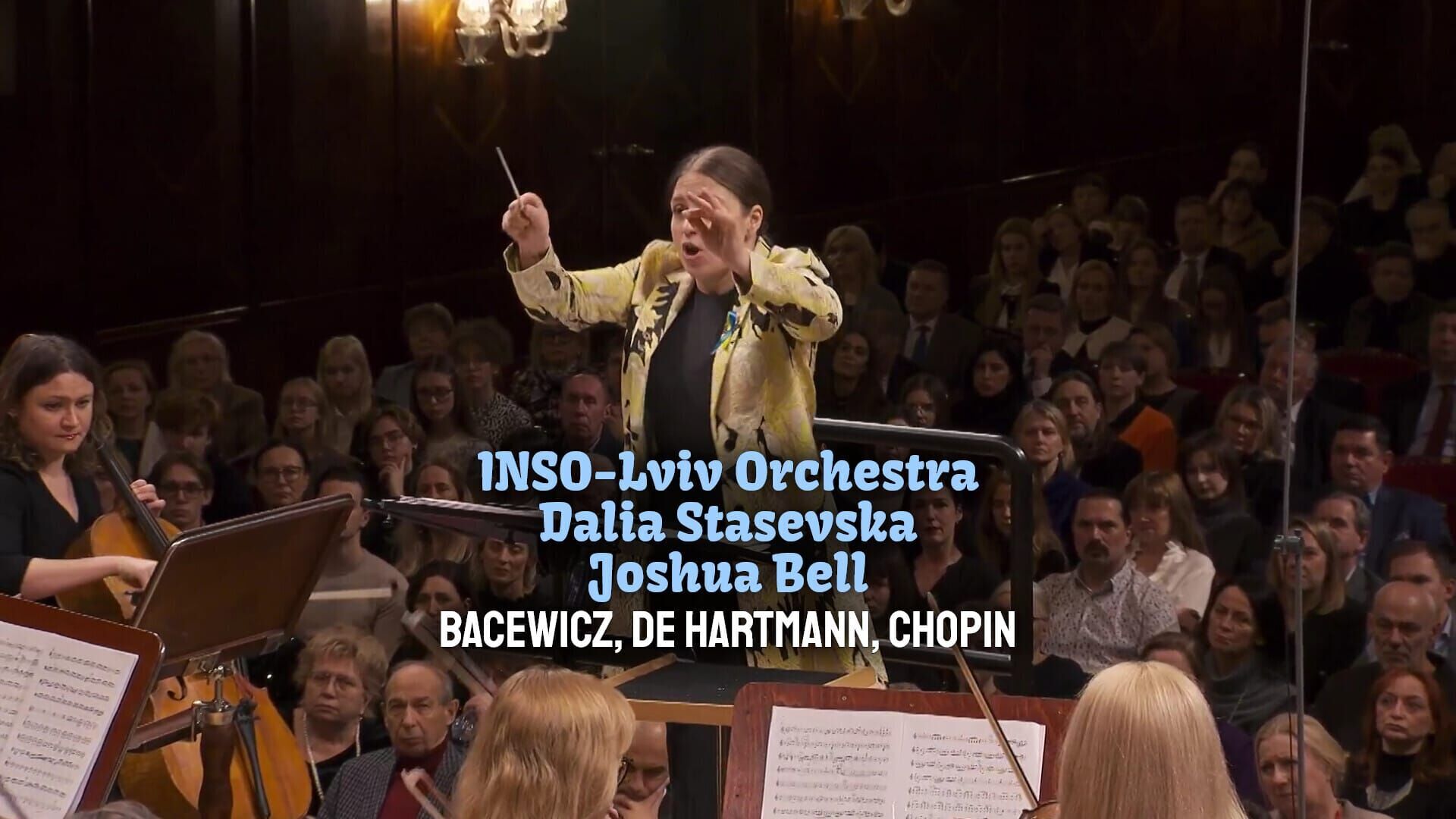 INSO-Lviv Orchestra, Dalia Stasevska, Joshua Bell: Bacewicz, de Hartmann, Skoryk, Staňkovych, Chopin