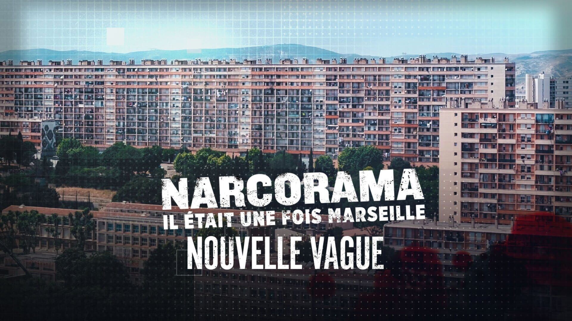 Narcorama, il était une fois Marseille