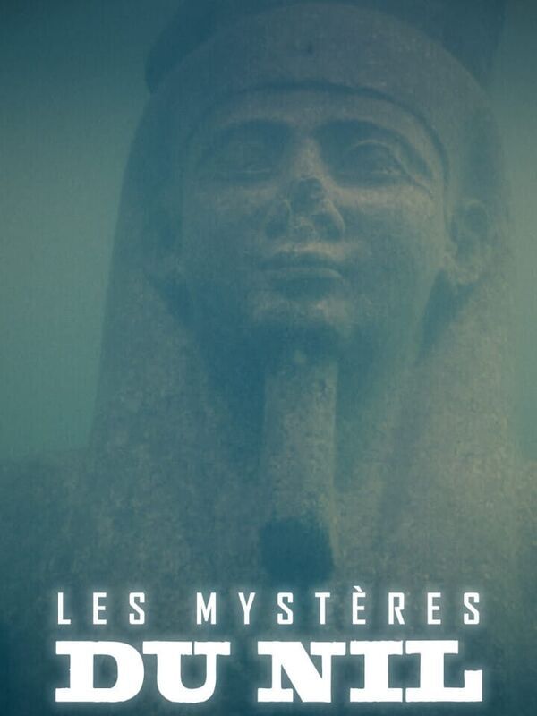 Les mystères du Nil