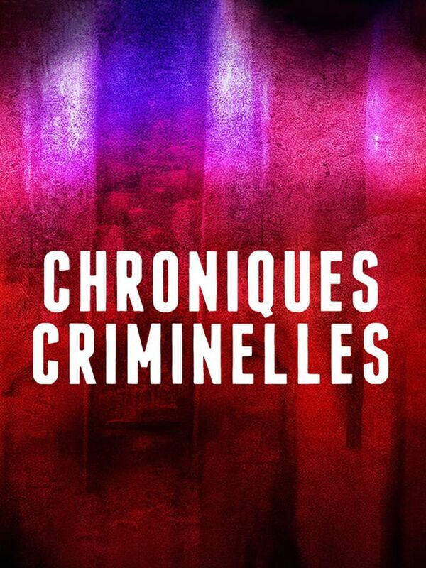 Chroniques criminelles