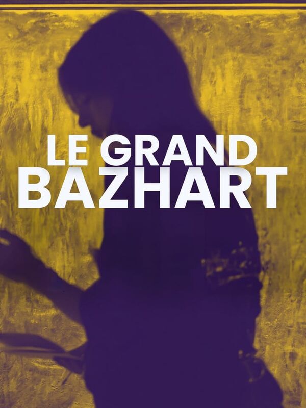 Le grand BaZH.art