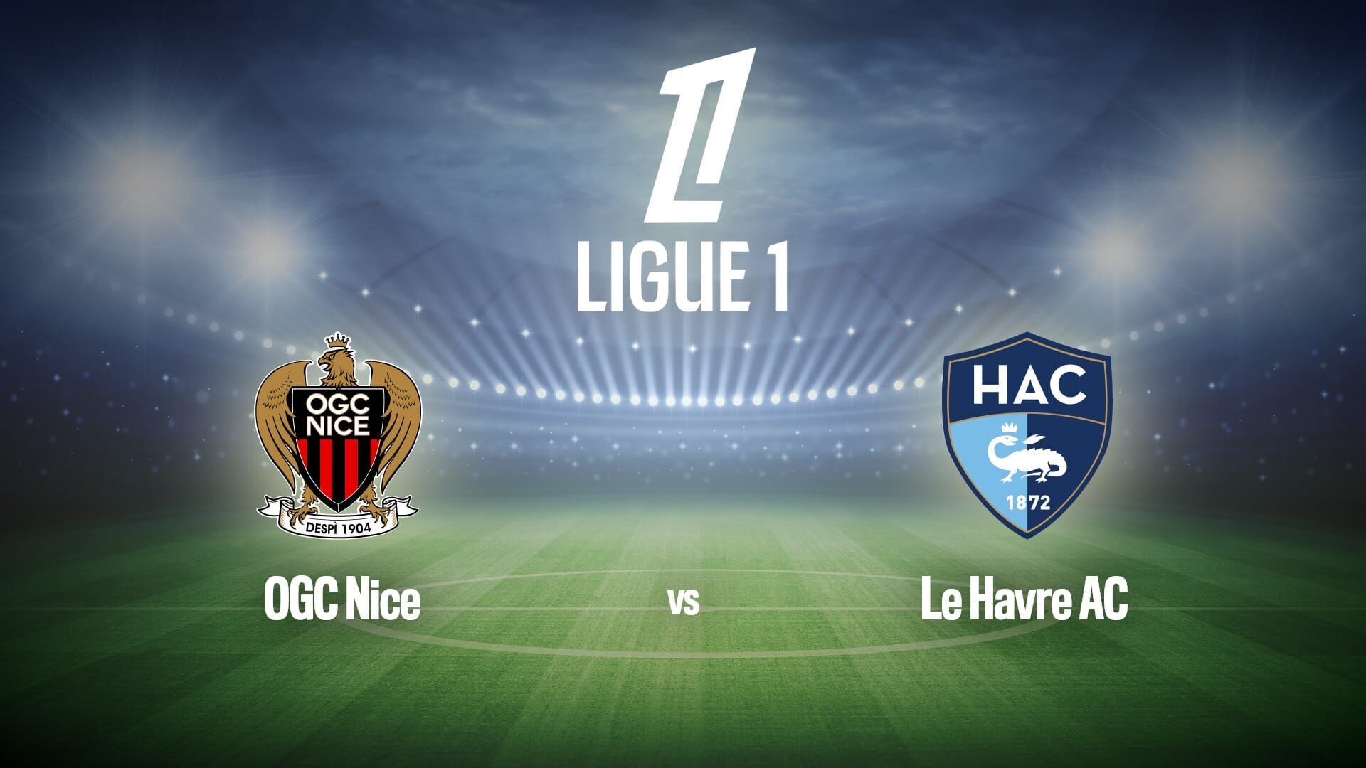 Football : Ligue 1 McDonald's | Nice / Le Havre — Ligue 1+ 02:00