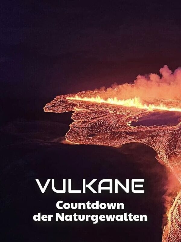 Vulkane - Countdown der Naturgewalten