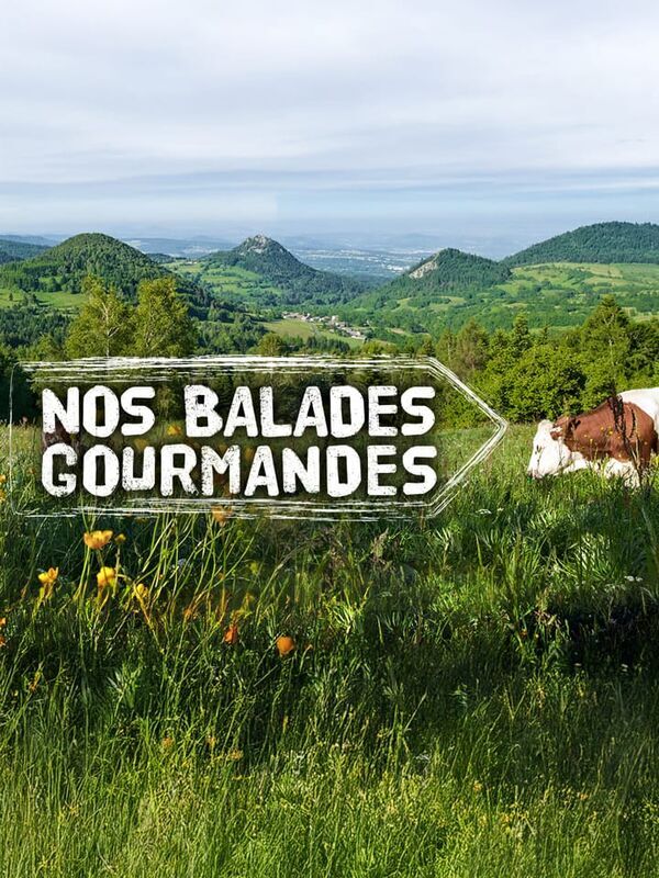 Nos balades gourmandes