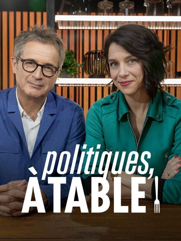 Politiques, à table !
