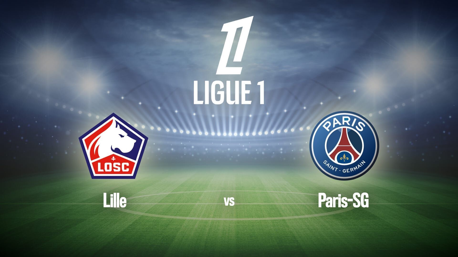 Football : Match d'archives | Lille / Paris-SG — Ligue 1+ 06:00
