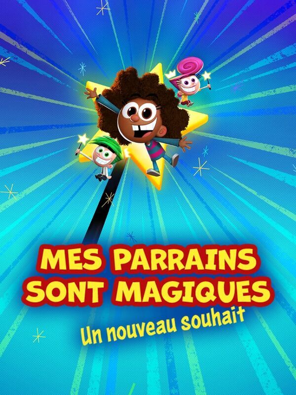 Mes parrains sont magiques : Un nouveau souhait