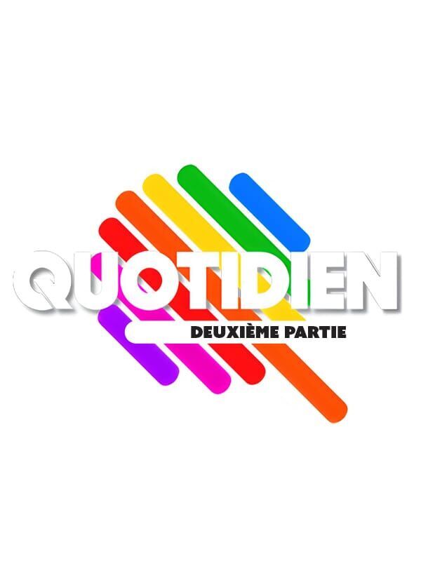 Quotidien, deuxième partie
