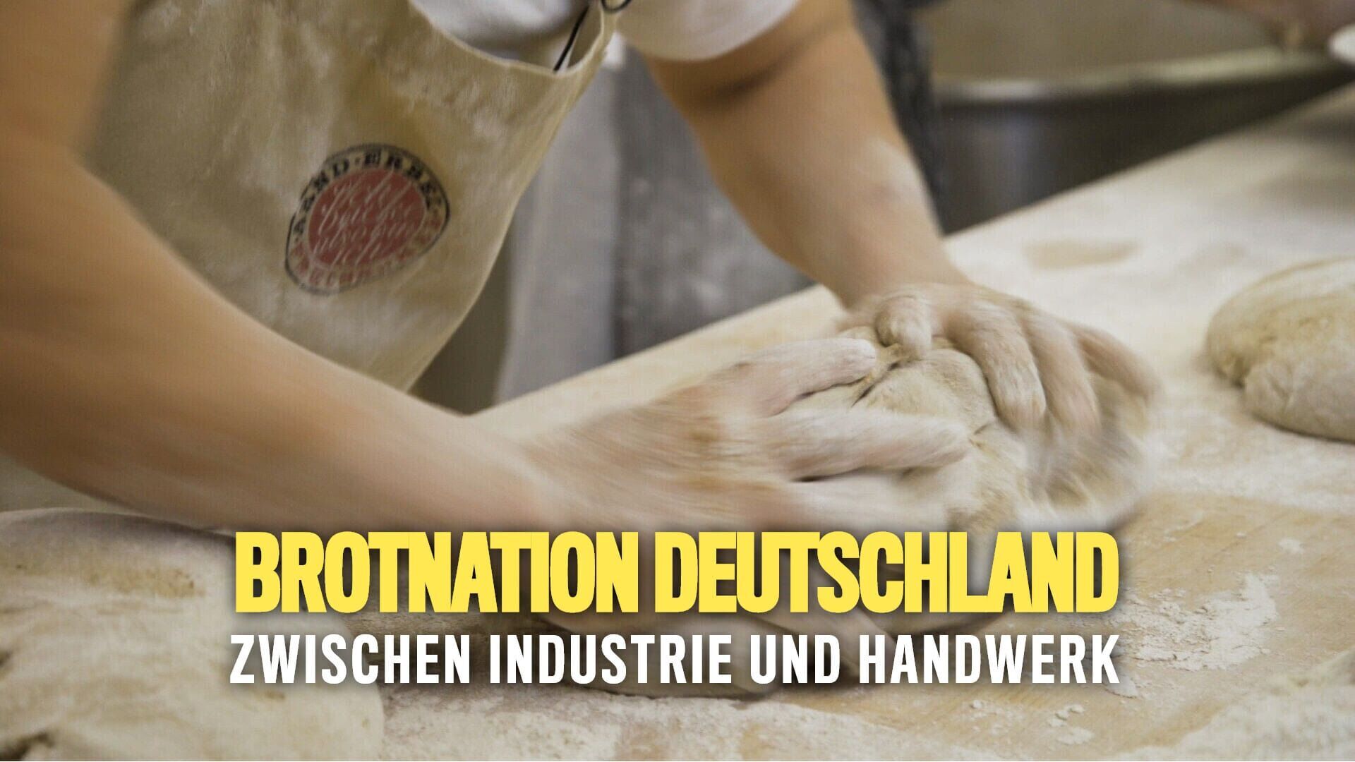 Brotnation Deutschland - Zwischen Industrie und Handwerk