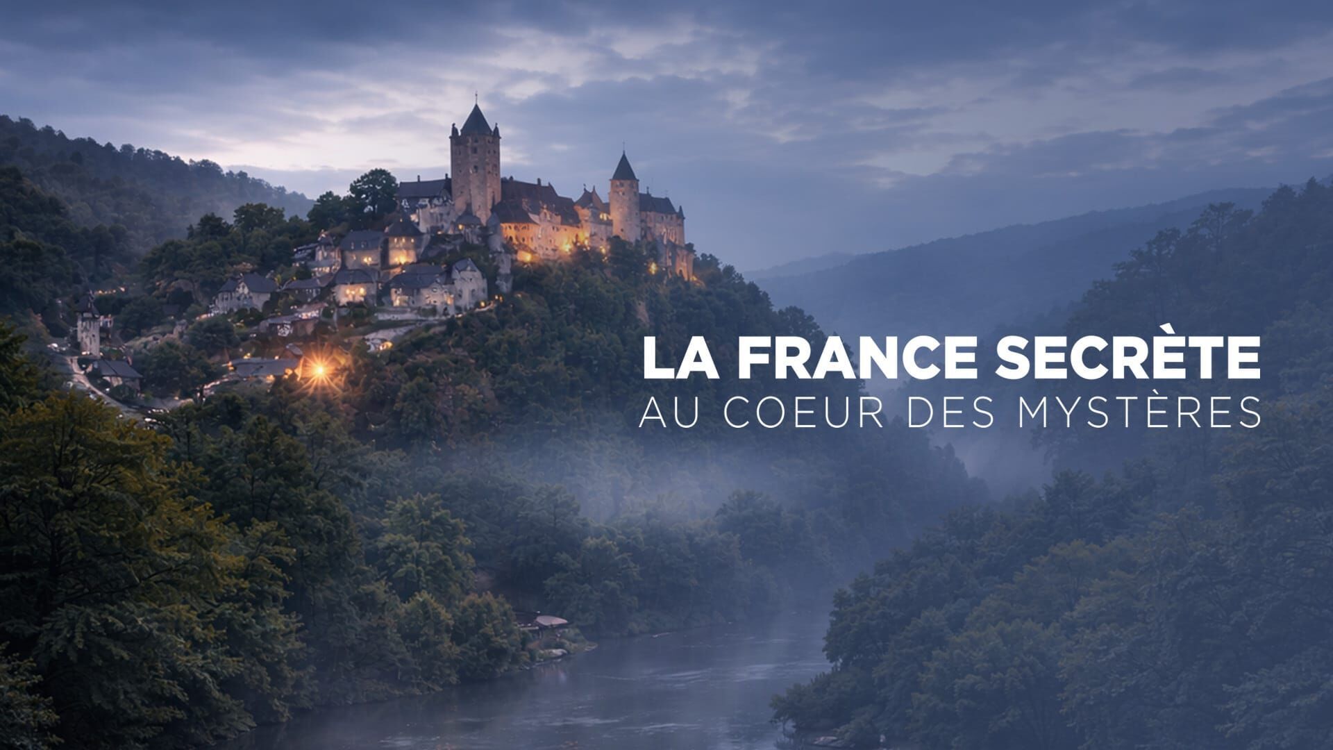 La France secrète : au coeur des mystères