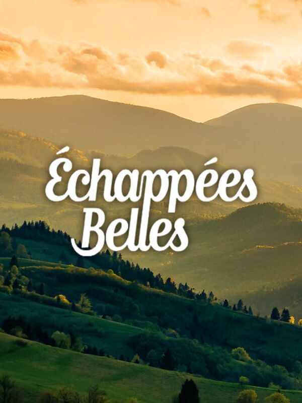 Echappées belles