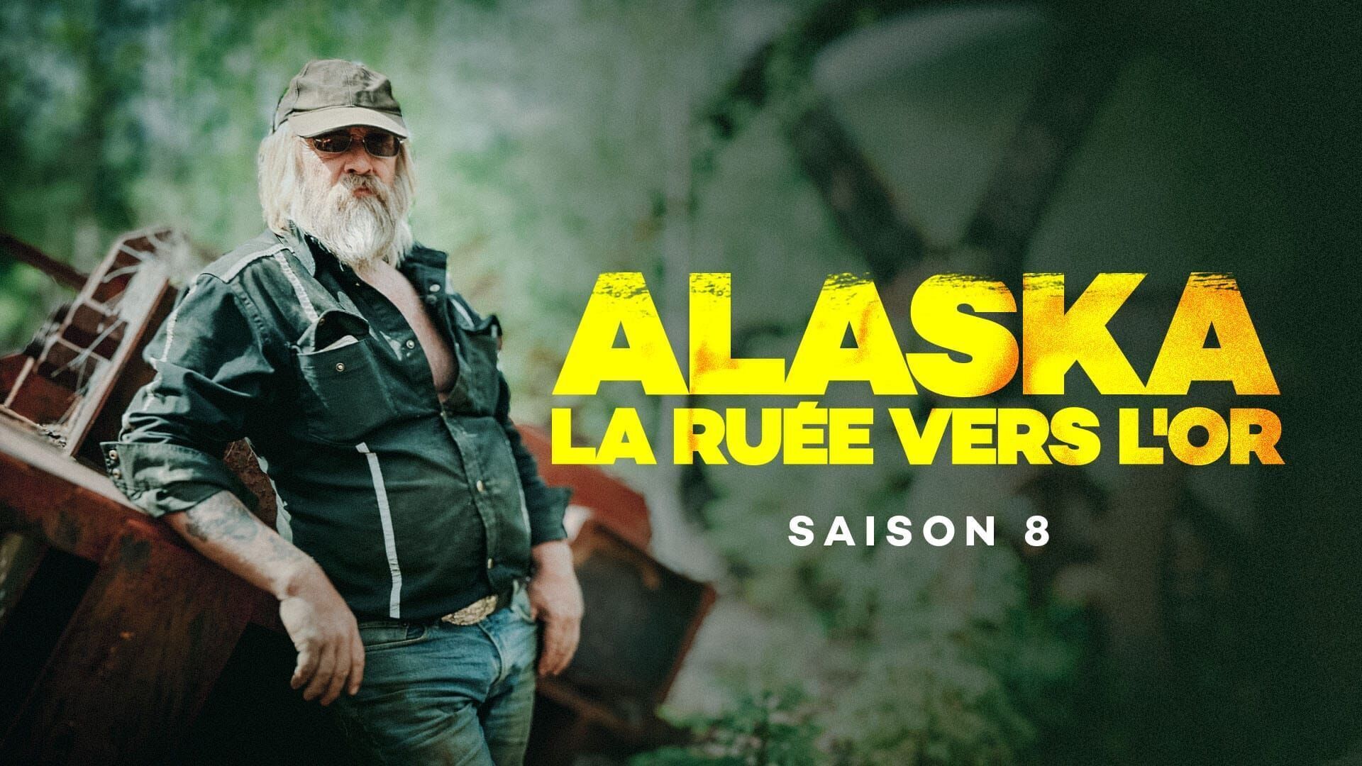 Alaska La Ruée Vers L Or Saison 9