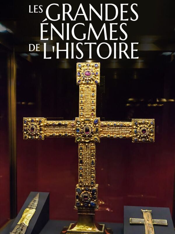 Les grandes énigmes de l'Histoire *2013