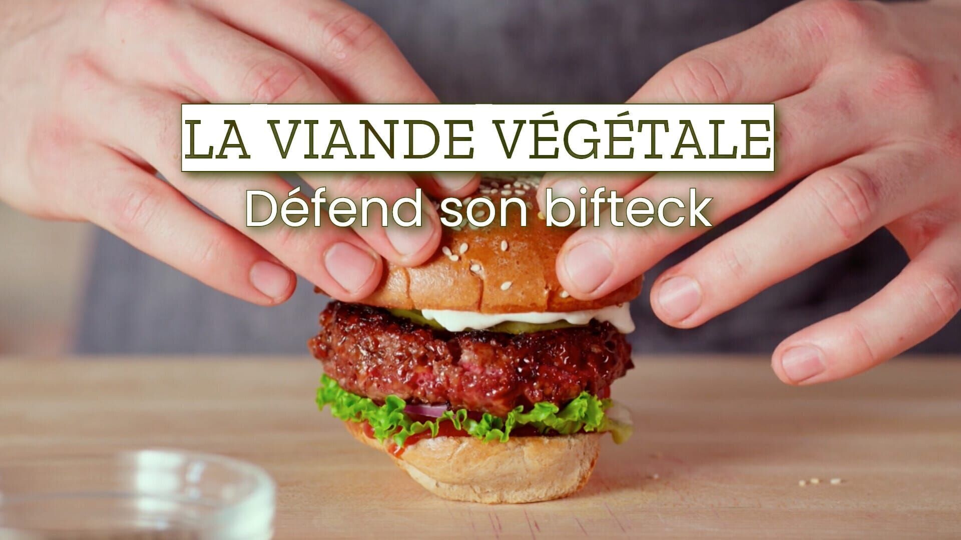 La viande végétale défend son bifteck