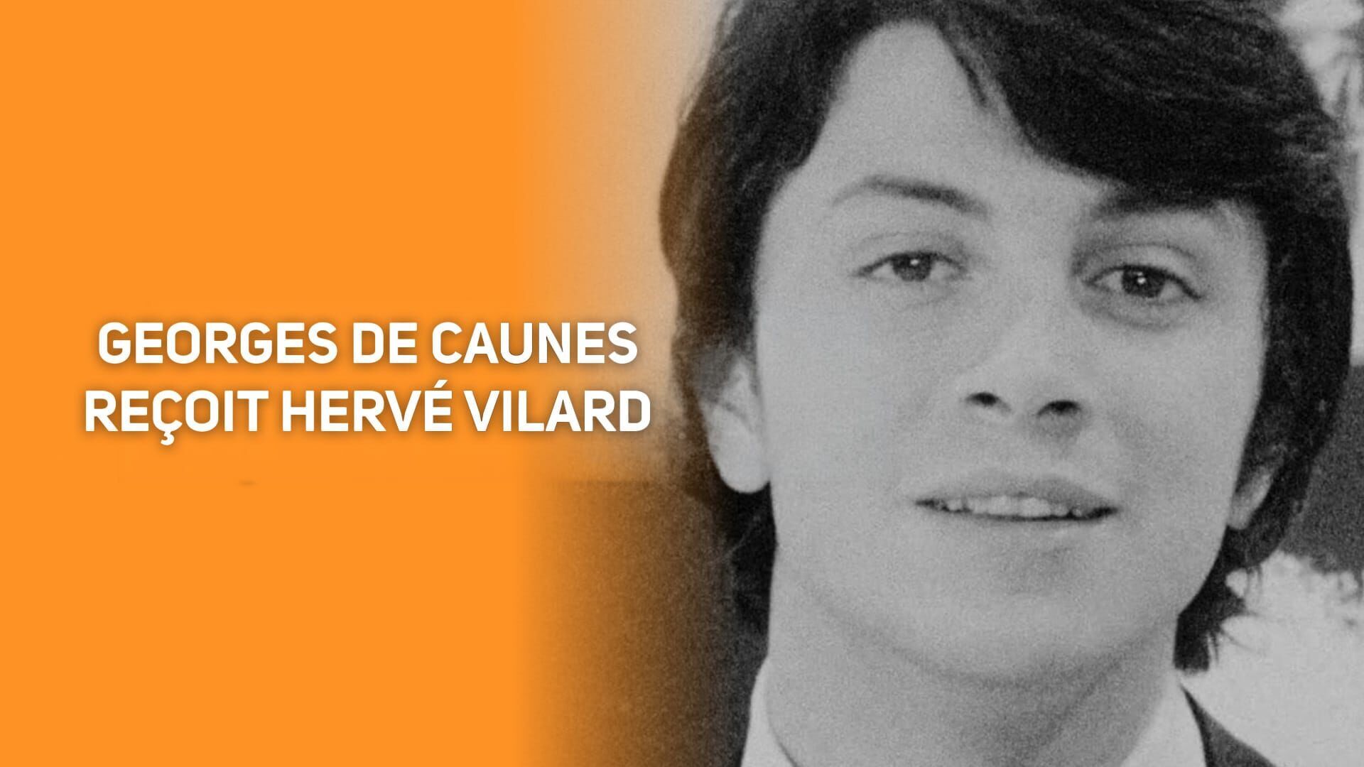 Georges de Caunes reçoit Hervé Vilard