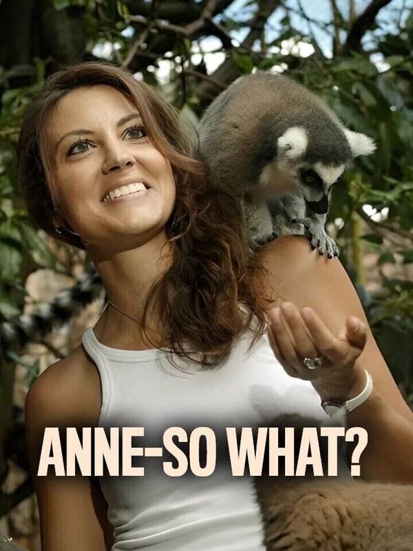 Anne-so what ?