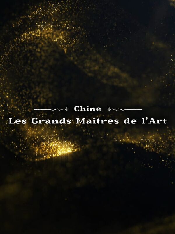 Chine - Les grands maîtres de l'art