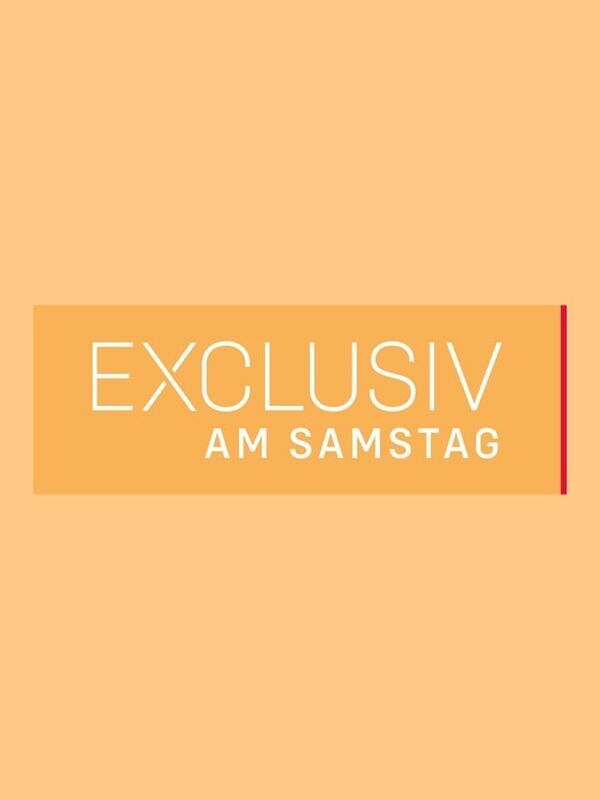 Exclusiv am Samstag