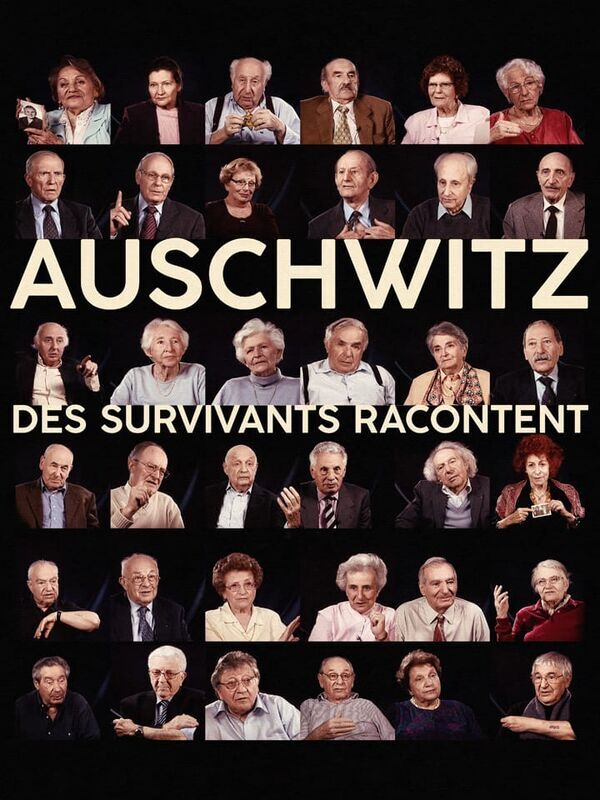 Auschwitz, des survivants racontent
