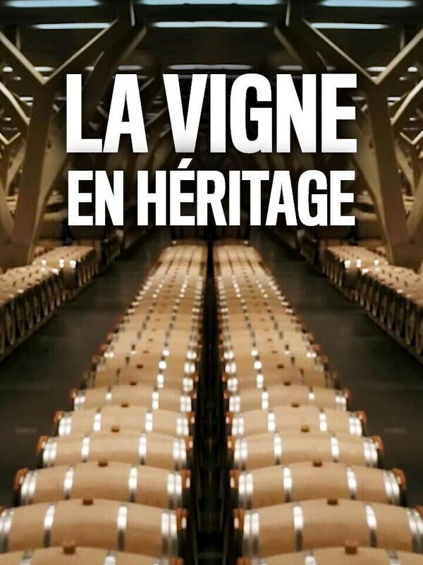 La Vigne en héritage