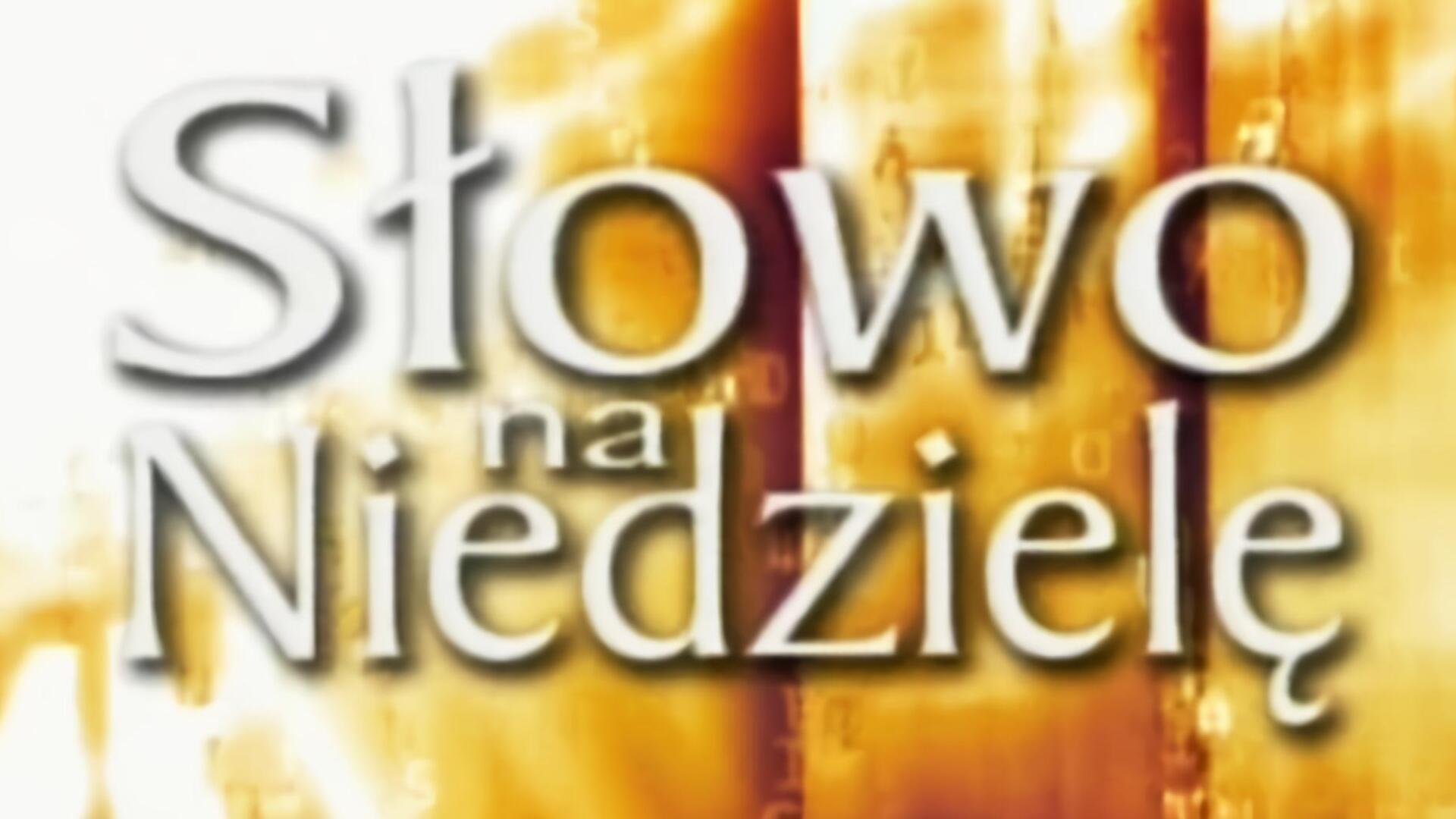 Słowo na niedzielę