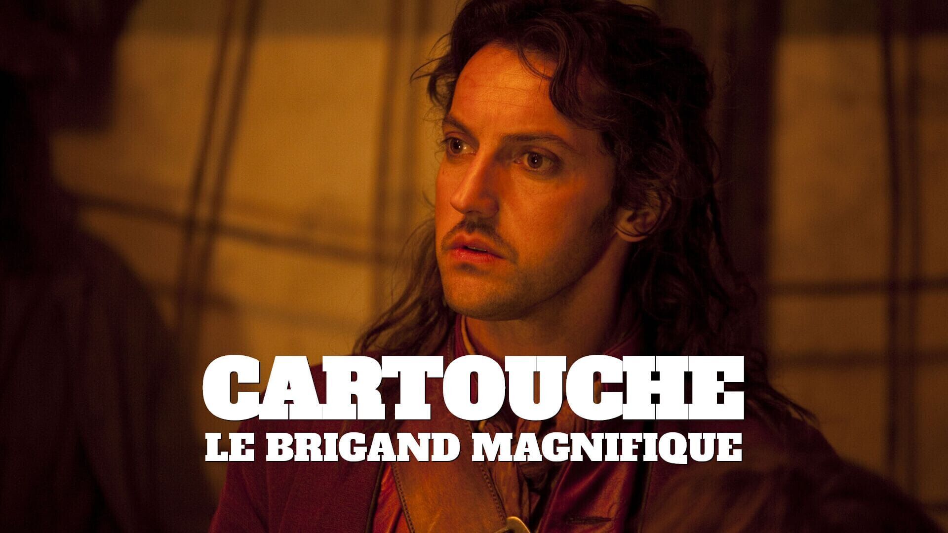 Cartouche, le brigand magnifique