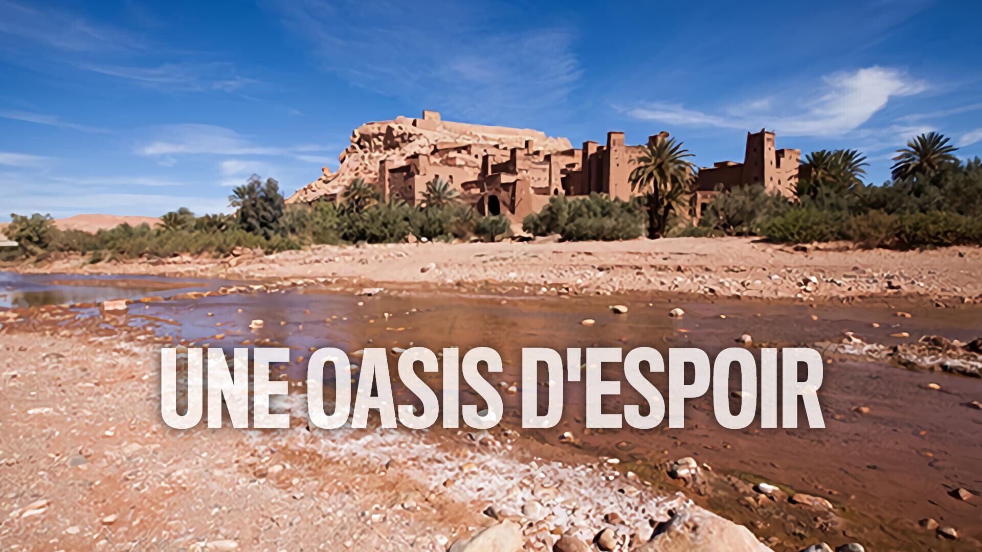 Une oasis d'espoir
