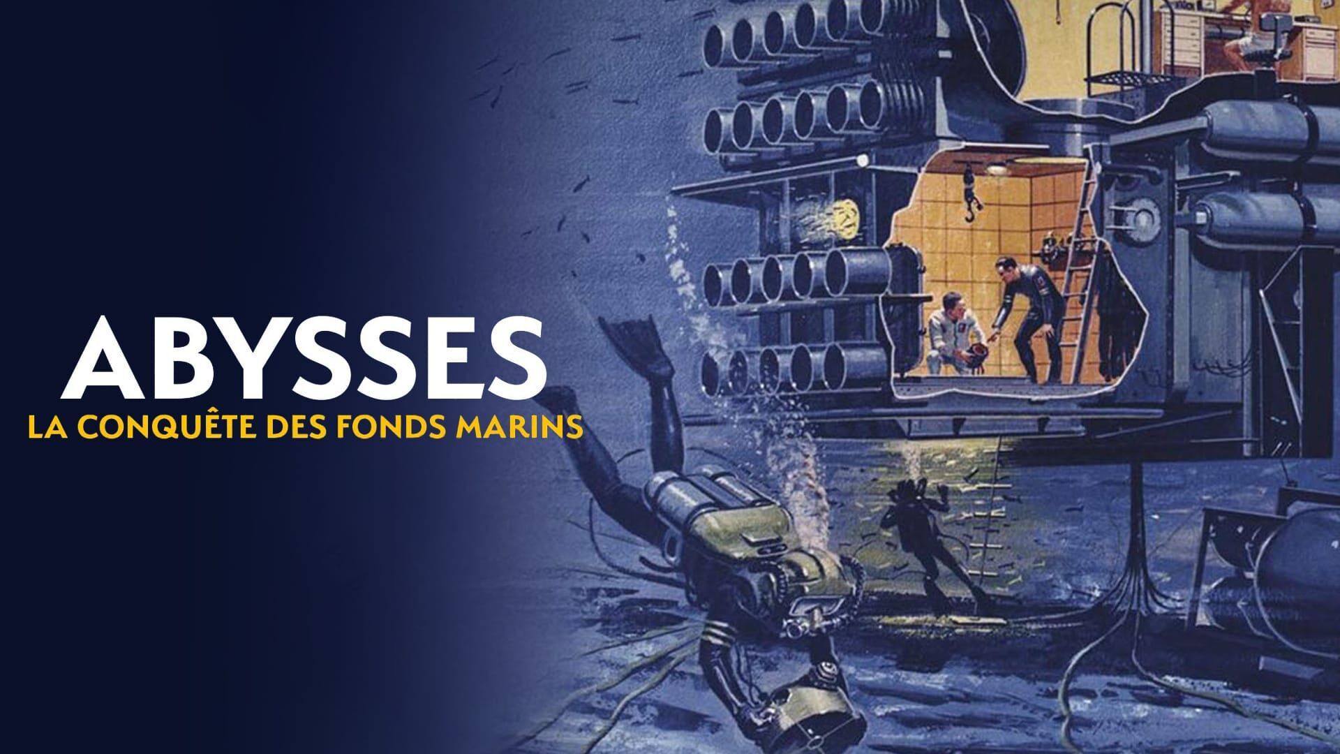 Abysses, la conquête des fonds marins