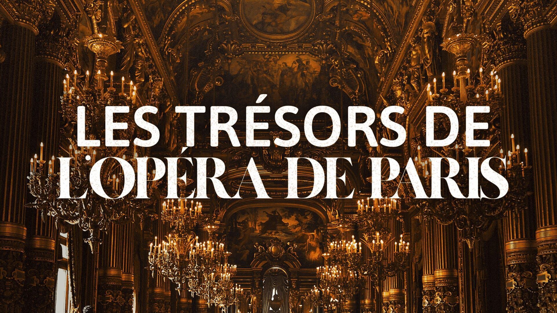 Les trésors de l'Opéra de Paris