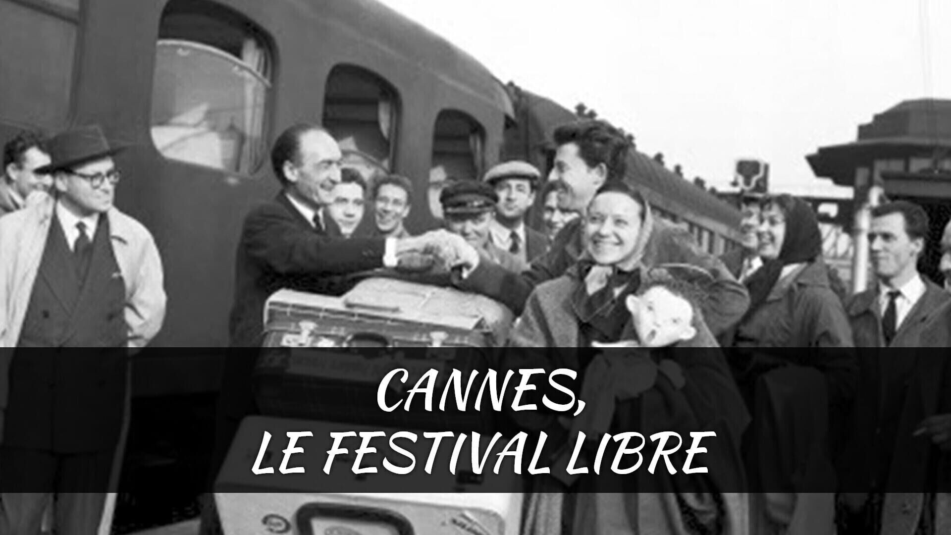 Cannes, le festival libre