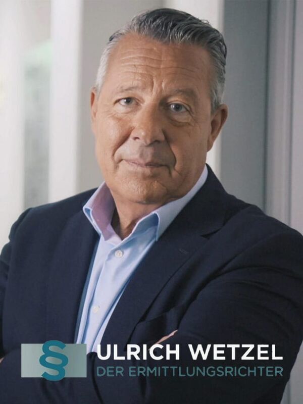 Ulrich Wetzel - Der Ermittlungsrichter