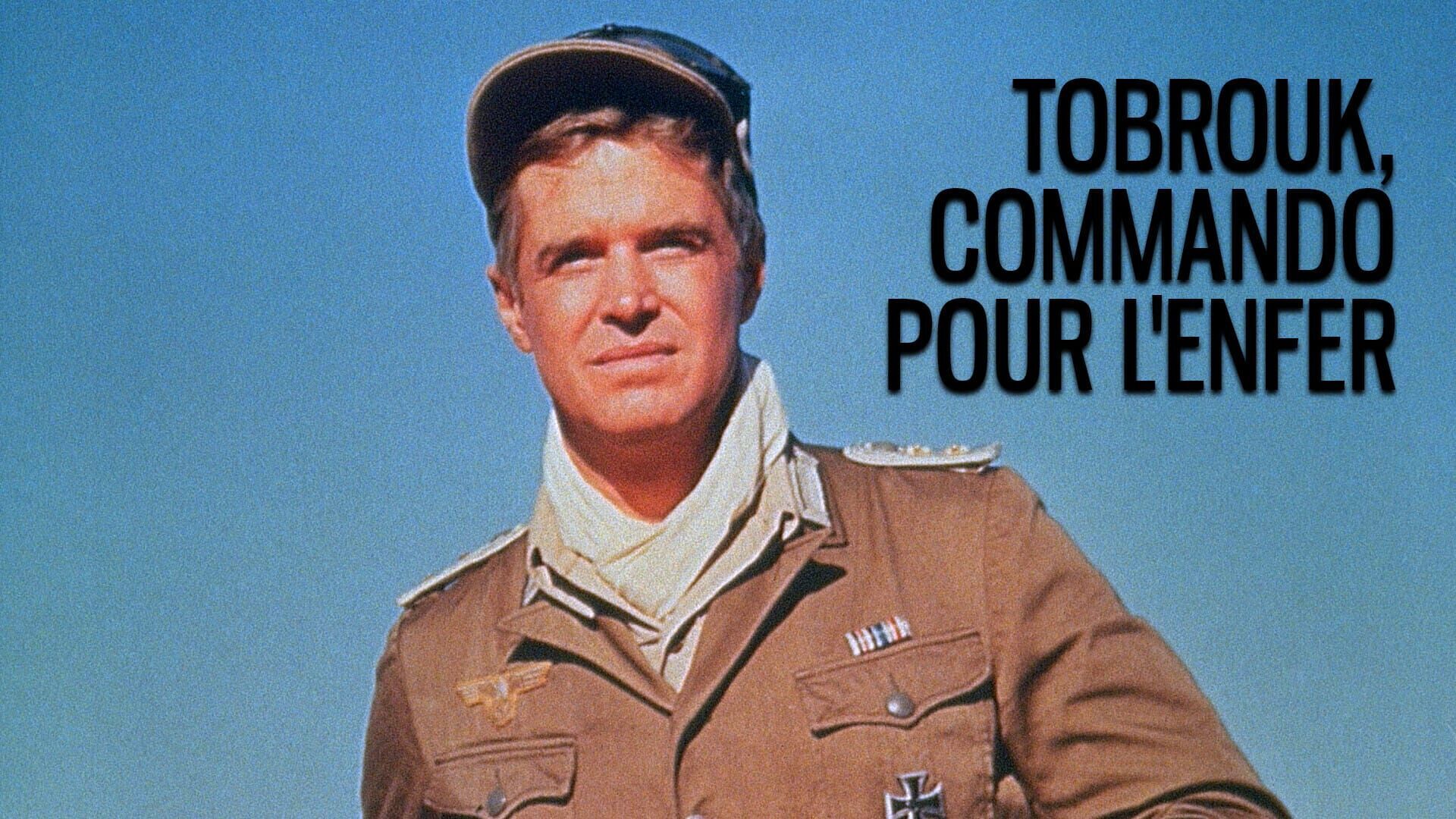 Tobrouk, commando pour l'enfer