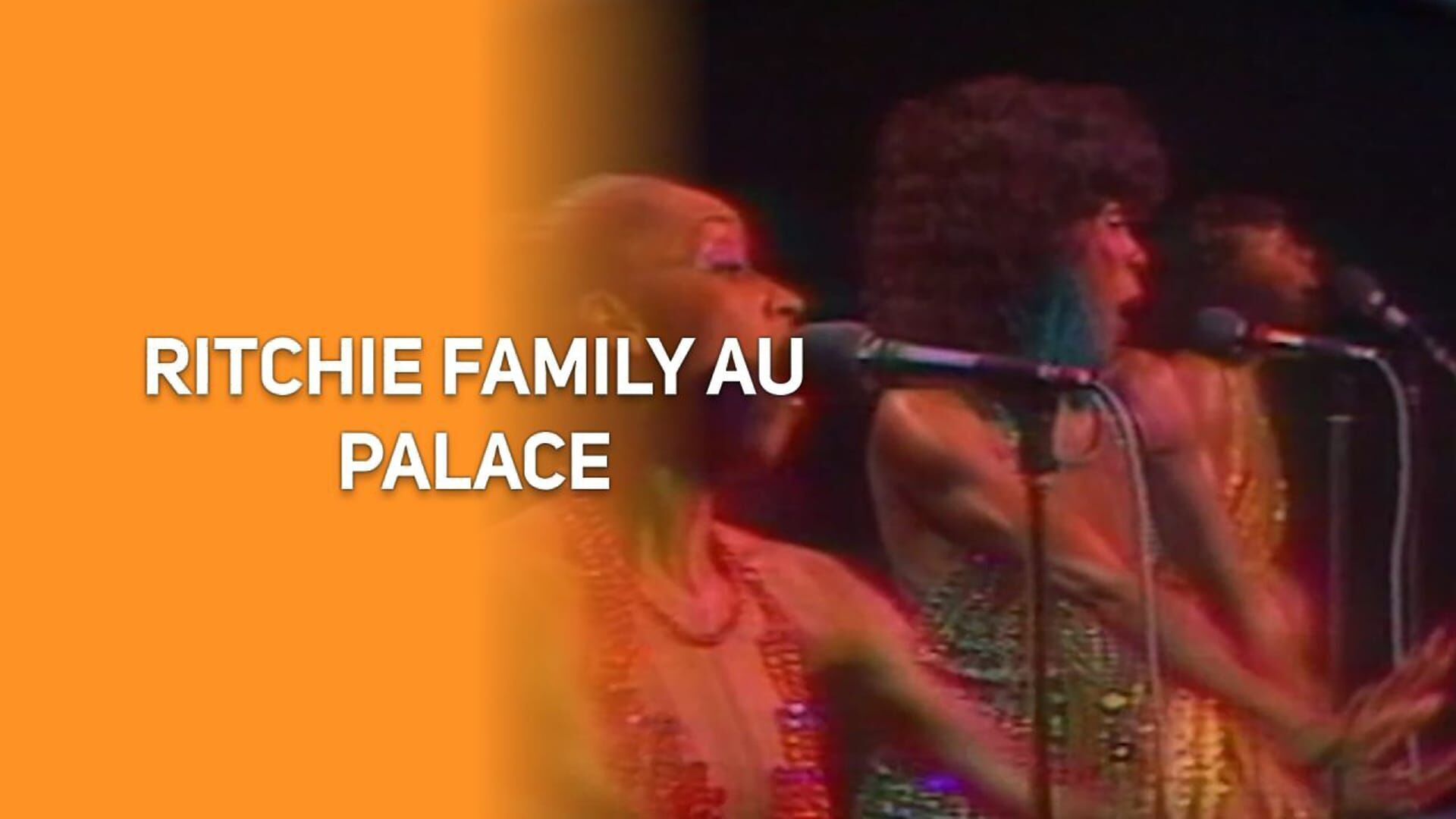 Ritchie Family au Palace