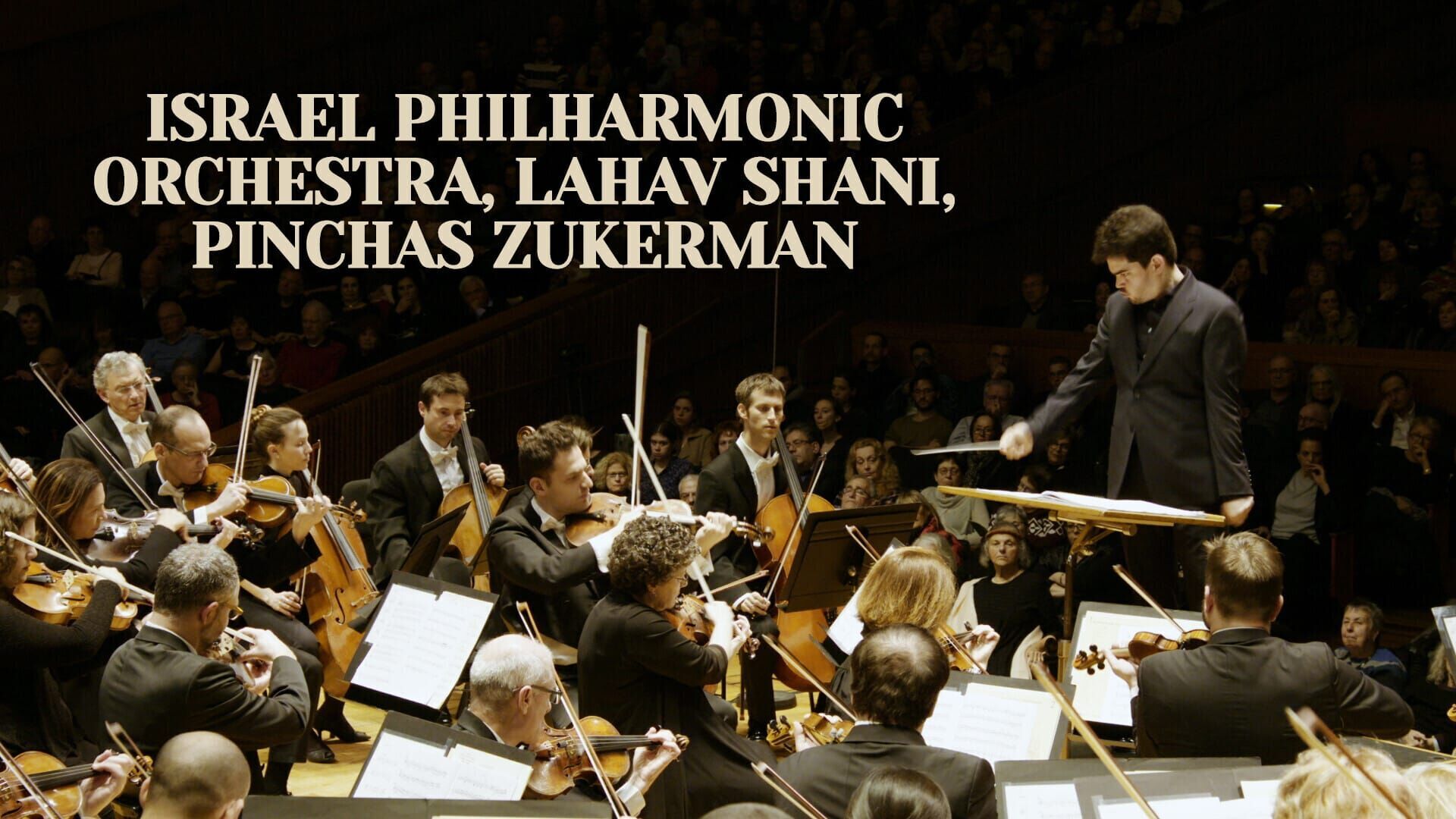 Israel Philharmonic Orchestra, Lahav Shani, Pinchas Zukerman