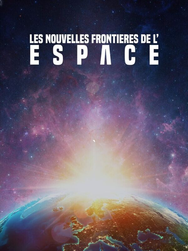 Les nouvelles frontières de l'espace