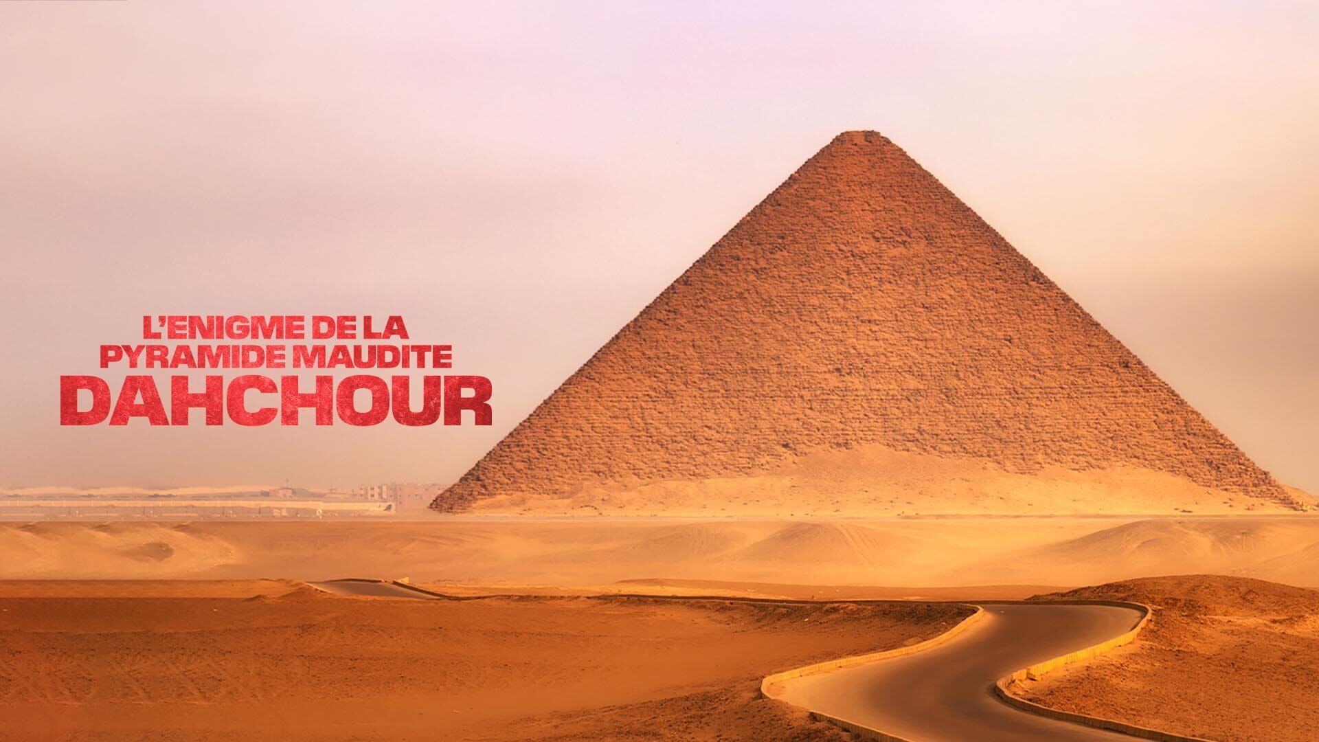 L'énigme de la pyramide maudite : Dahchour