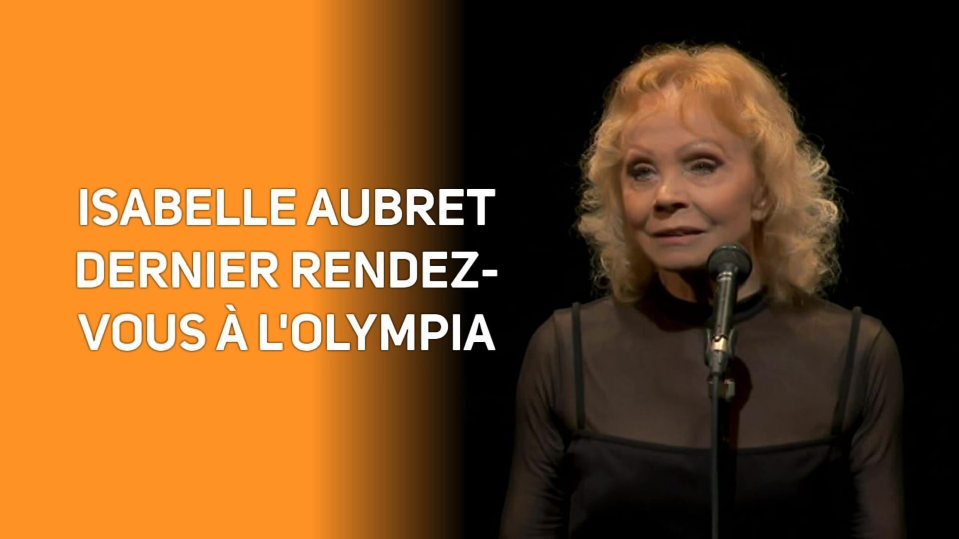 Isabelle Aubret : Dernier rendez-vous à l'Olympia