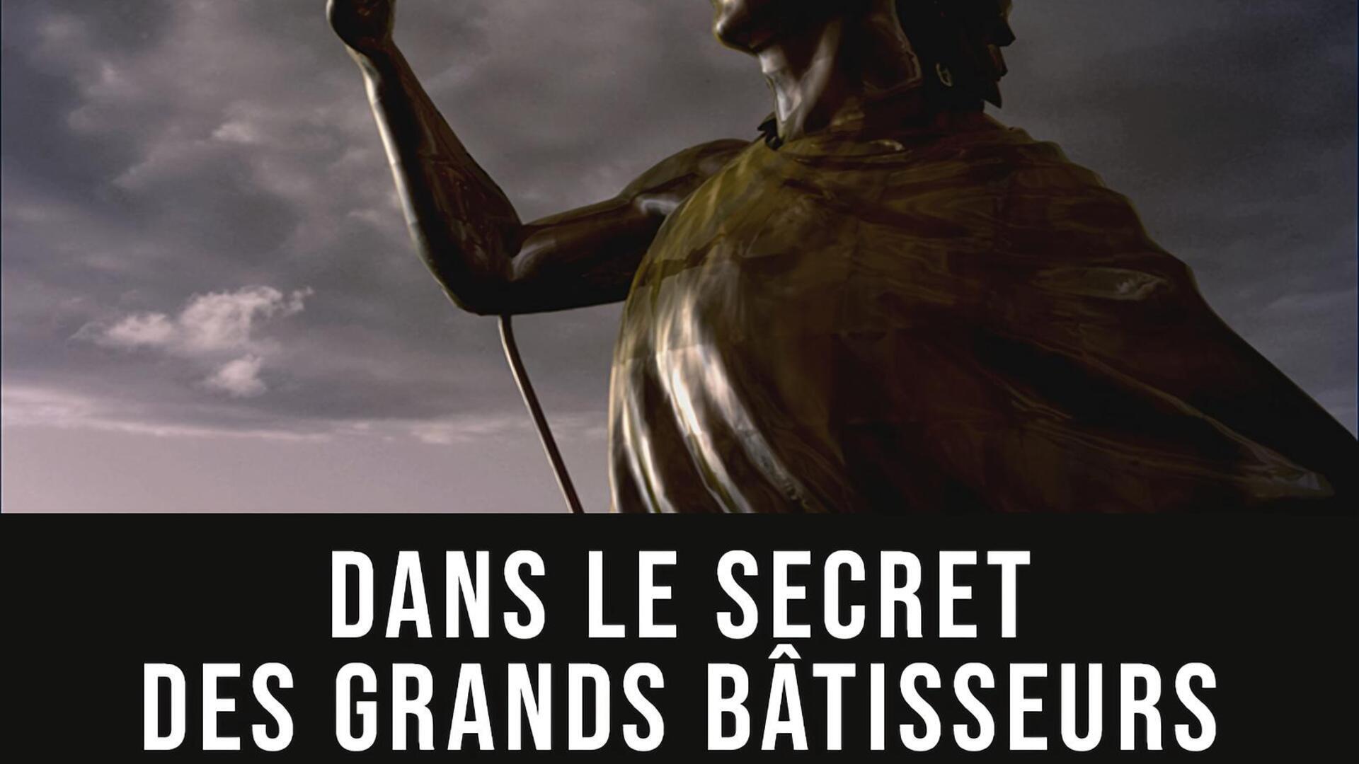 Dans le secret des bâtisseurs