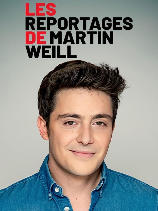 Les reportages de Martin Weill