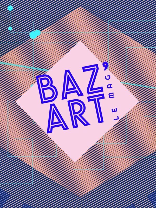 Baz'art Le Mag