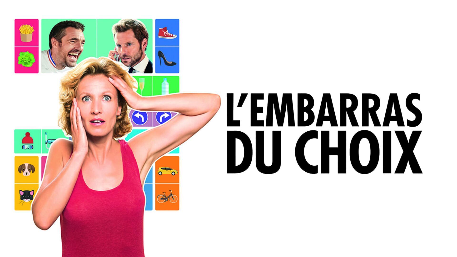 L'embarras du choix